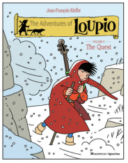 The Adventures of Loupio Volume 6: The Quest